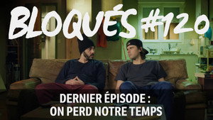 Bloqués 1. évad Ep.120 120. epizód