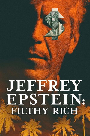 Hatalom és perverzió: A Jeffrey Epstein-sztori 1. évad (2020-05-27) poszter