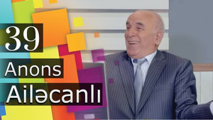 Ailəcanlı 1. évad Ep.39 39. epizód