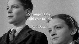 Strange Days: Cold War Britain 1. évad Ep.1 1. epizód