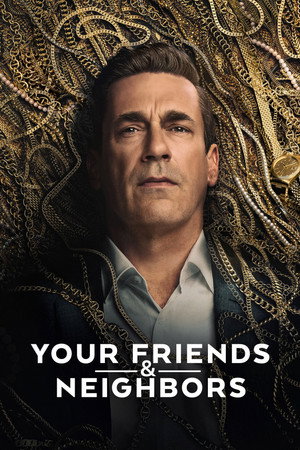 Your Friends & Neighbors poszter