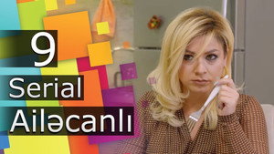 Ailəcanlı 1. évad Ep.9 9. epizód