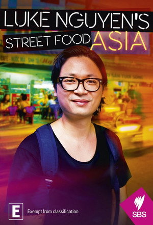Luke Nguyen's Street Food Asia poszter