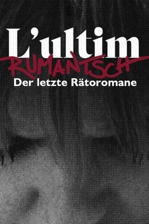 L’ultim Rumantsch poszter