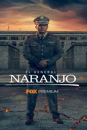 El General Naranjo 3. évad (2020-06-30) poszter