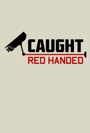 Caught Red Handed poszter