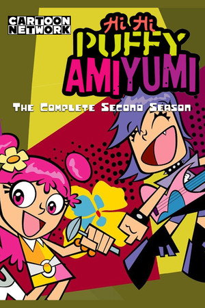 Hi Hi Puffy AmiYumi 2. évad (2005-04-22) poszter