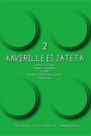 Kaverille ei jätetä poszter