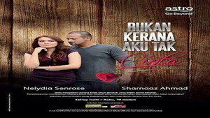 Bukan Kerana Aku Tak Cinta 1. évad Ep.1 1. epizód
