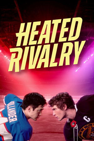 Heated Rivalry - Forró viszály poszter