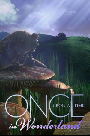 Once Upon a Time in Wonderland poszter