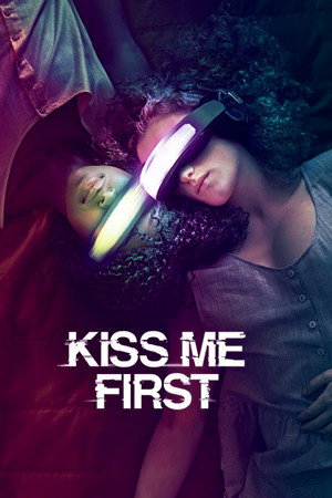 Kiss Me First 1. évad (2018-04-02) poszter