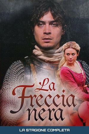 La freccia nera 1. évad (2006-10-12) poszter