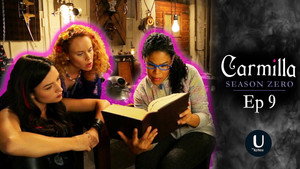 Carmilla 3. évad Ep.9 9. epizód