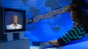 The Max Headroom Show 3. évad Ep.4 4. epizód