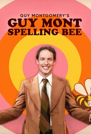 Guy Montgomery's Guy Mont Spelling Bee poszter