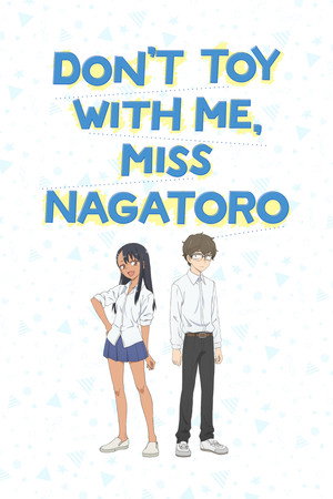 Ijiranaide, Nagatoro-san poszter