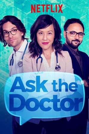 Ask the Doctor 1. évad (2017-05-16) poszter