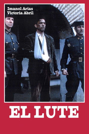El Lute: La Serie 1. évad (1989-07-06) poszter