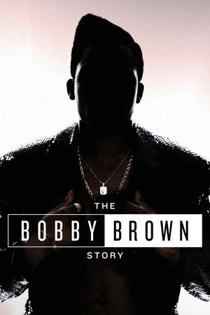 The Bobby Brown Story poszter