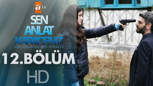 Sen Anlat Karadeniz 1. évad Ep.12 12. epizód