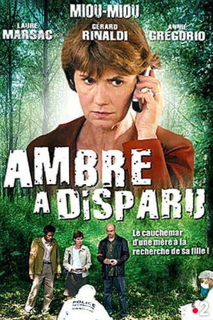 Ambre a disparu 1. évad (2004-02-23) poszter