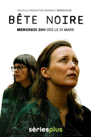 Bête noire 1. évad (2021-03-30) poszter