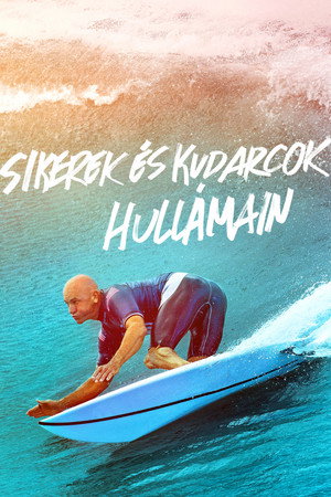 Sikerek és kudarcok hullámain