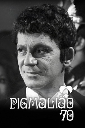 Pigmalião 70 1. évad (1970-03-02) poszter