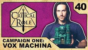 Critical Role 1. évad Ep.40 40. epizód