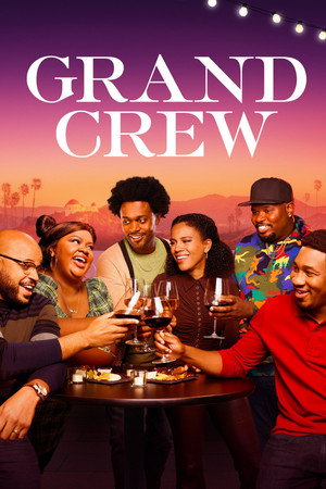 Grand Crew 1. évad (2021-12-14) poszter