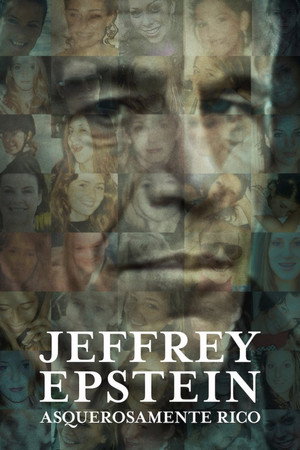 Hatalom és perverzió: A Jeffrey Epstein-sztori poszter