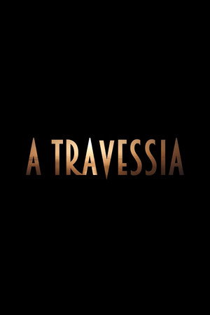 A Travessia poszter