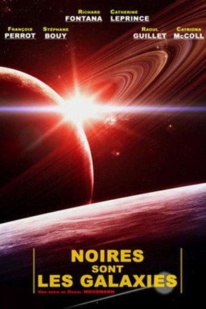 Noires sont les galaxies 1. évad (1981-05-15) poszter