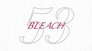 Bleach 1. évad Ep.53 53. epizód