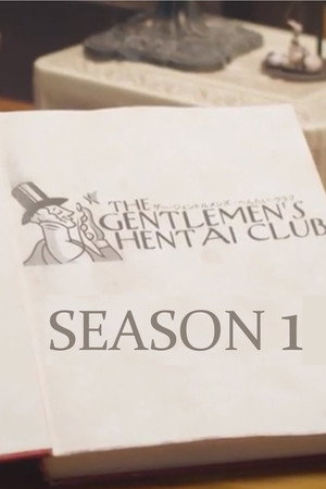 The Gentlemen's Hentai Club 1. évad (2019-04-02) poszter