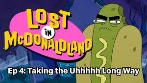 Lost in McDonaldland 1. évad Ep.4 4. epizód