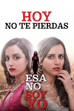 Esa no soy yo 1. évad (2015-08-24) poszter