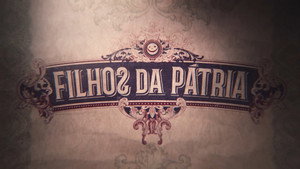 Filhos da Pátria kép
