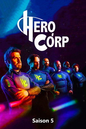Hero Corp 5. évad (2017-05-24) poszter