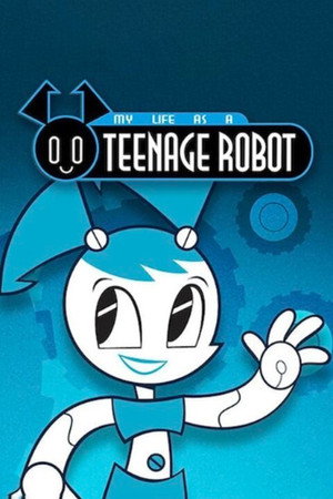 My Life as a Teenage Robot poszter