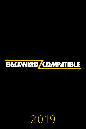 Backwardz Compatible 4. évad (2019-01-03) poszter