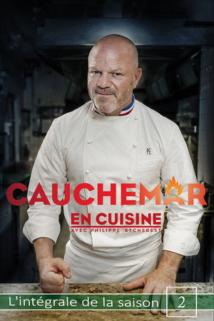 Cauchemar en cuisine avec Philippe Etchebest 2. évad (2011-01-08) poszter