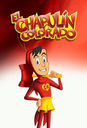 El Chapulín Colorado animado 1. évad (2015-04-13) poszter