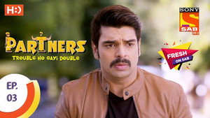 Partners - Trouble Ho Gayi Double 1. évad Ep.3 3. epizód