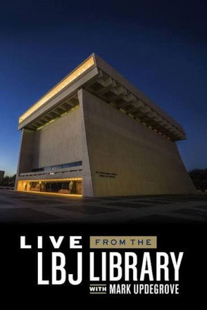 Live from the LBJ Library with Mark Updegrove