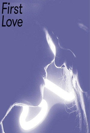 First Love 1. évad (2018-06-26) poszter