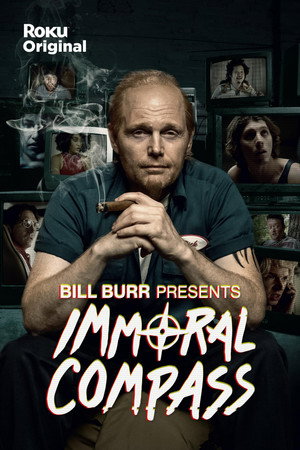 Bill Burr Presents Immoral Compass poszter