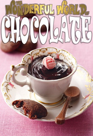The Wonderful World of Chocolate poszter