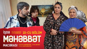 İşdə Məhəbbət Macərası 1. évad Ep.10 10. epizód